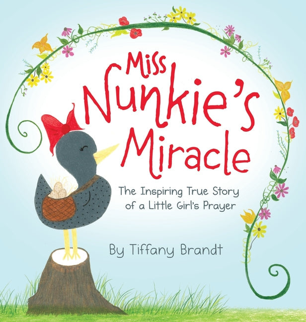 Miss Nunkie's Miracle: The Inspiring True Story of a Little Girls Prayer - Hardcover by Books by splitShops