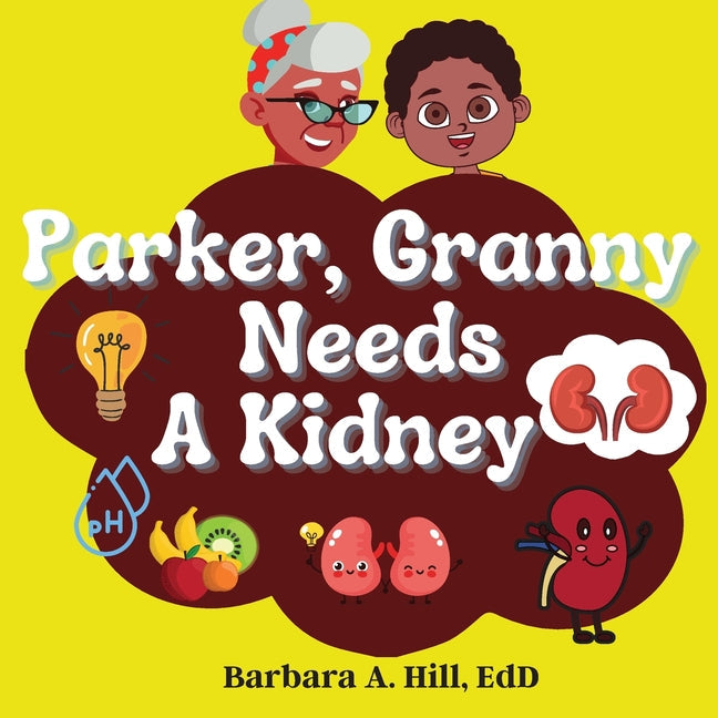 Parker Granny Needs a Kidney - Paperback by Books by splitShops