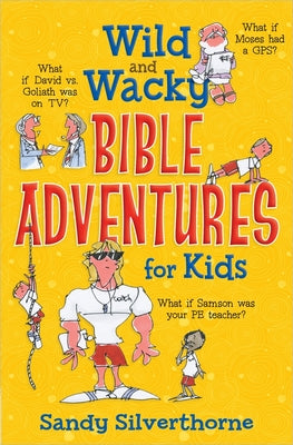 Wild and Wacky Bible Adventures for Kids - Paperback by Books by splitShops