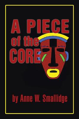 A Piece of the Core - Paperback by Books by splitShops