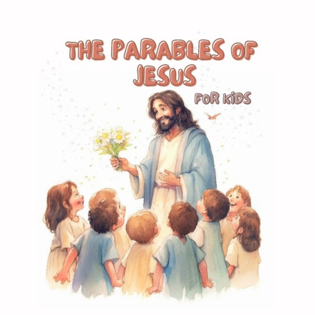 The Parables of Jesus for Kids. Educational Christian Books for Kids - Paperback by Books by splitShops