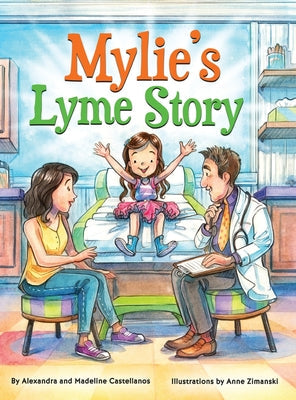 Mylie's Lyme Story - Hardcover by Books by splitShops