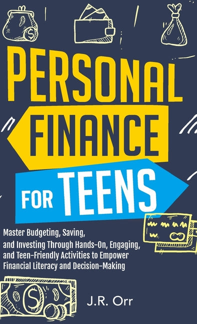 Personal Finance For Teens: Master Budgeting, Saving, and Investing Through Hands-On, Engaging, and Teen friendly Activities to Empower Financial - Hardcover by Books by splitShops