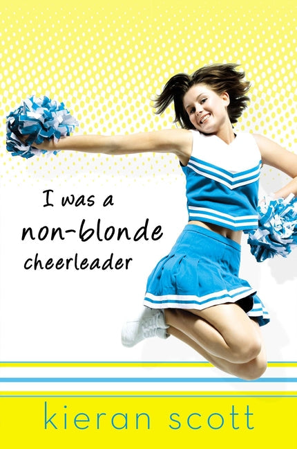 I Was a Non-Blonde Cheerleader - Paperback by Books by splitShops