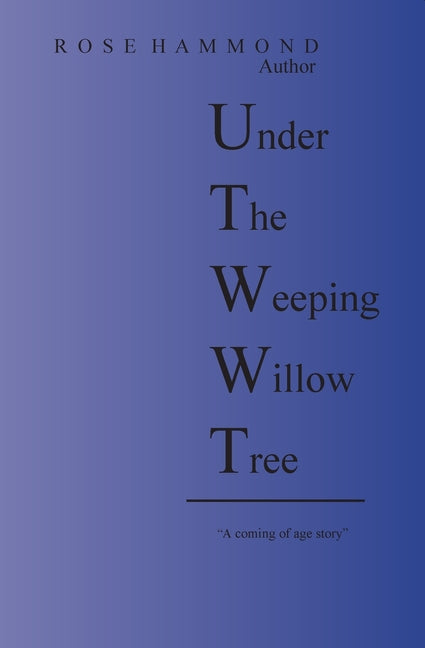 Under The Weeping Willow Tree - Paperback by Books by splitShops