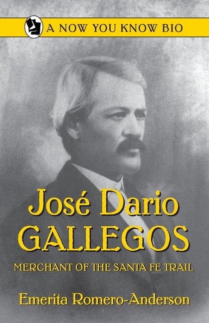 Jose Dario Gallegos: Merchant of the San Luis Valley - Paperback by Books by splitShops