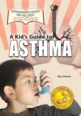 A Kid's Guide to Asthma - Paperback by Books by splitShops