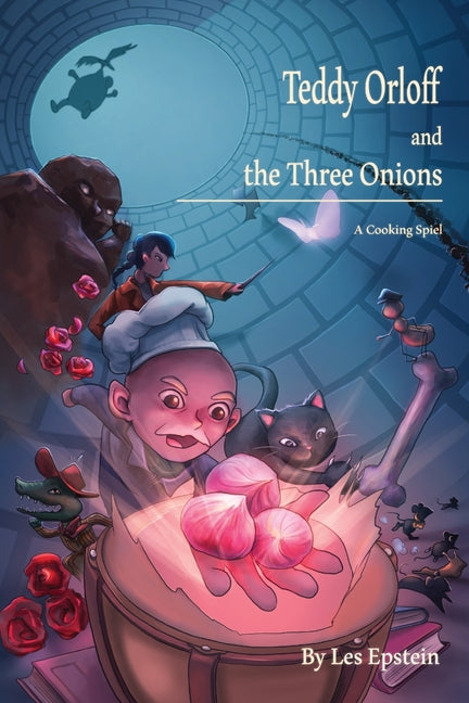 Teddy Orloff and the Three Onions: A Cooking Spiel - Paperback by Books by splitShops