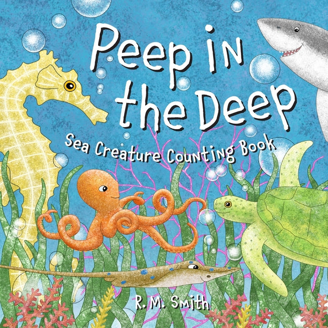 Peep in the Deep Sea Creature Counting Book: A Counting Book for Kids - Paperback by Books by splitShops