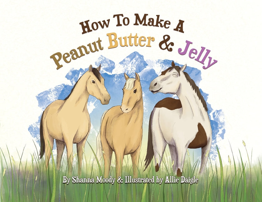 How to Make a Peanut Butter & Jelly - Paperback by Books by splitShops