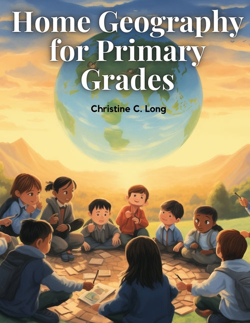 Home Geography for Primary Grades - Paperback by Books by splitShops