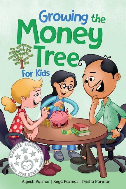 Growing the Money Tree for Kids: A Fun Guide to Investing for Ages 8-12 - Paperback by Books by splitShops