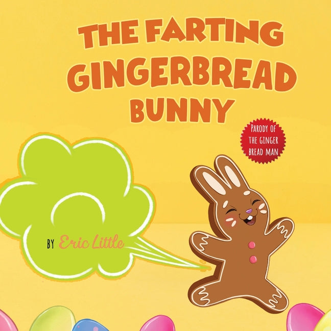 Easter Basket Stuffers: The Classic Tale of The Gingerbread Man But With A Funny Twist all Kids, Teens and The Whole Family Will Enjoy For Eas - Paperback by Books by splitShops