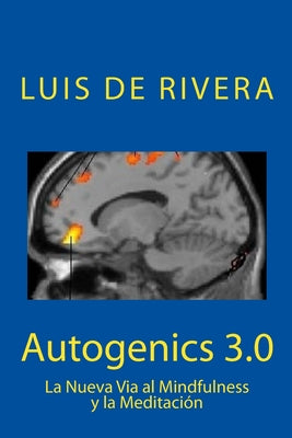 Autogenics 3.0: La Nueva Via al Mindfulness y la Meditacion - Paperback by Books by splitShops