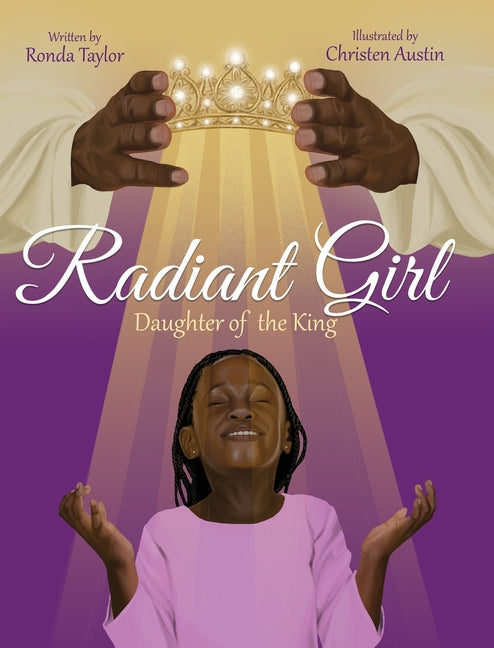 Radiant Girl: Daughter of the King - Hardcover by Books by splitShops