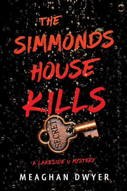 The Simmonds House Kills: A Lakeside U Mystery - Paperback by Books by splitShops