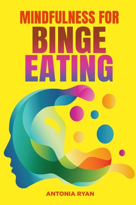 Mindfulness for Binge Eating - Paperback by Books by splitShops