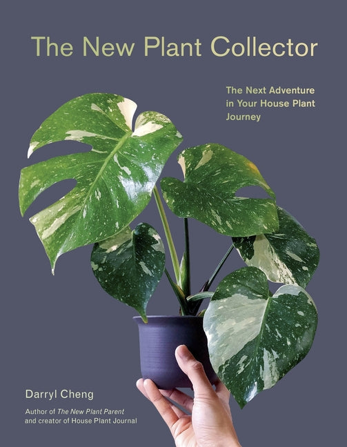 The New Plant Collector: The Next Adventure in Your House Plant Journey - Paperback by Books by splitShops