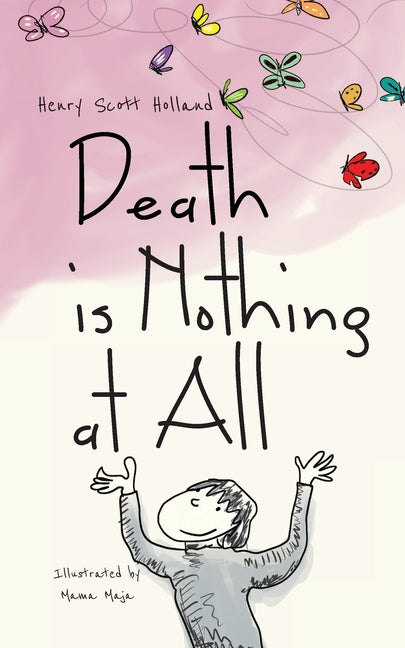 Death is Nothing at All: An illustrated ode to grief, loss, pain, resilience, and healing - Paperback by Books by splitShops