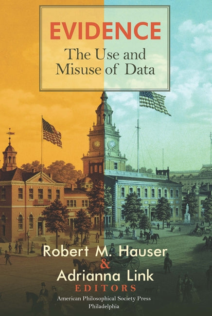 Evidence: The Use and Misuse of Data, Transactions, American Philosophical Society (Vol. 112, Part 3) - Paperback by Books by splitShops