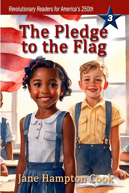 The Pledge to the Flag: Revolutionary Readers for America's 250th Level 3 - Paperback by Books by splitShops