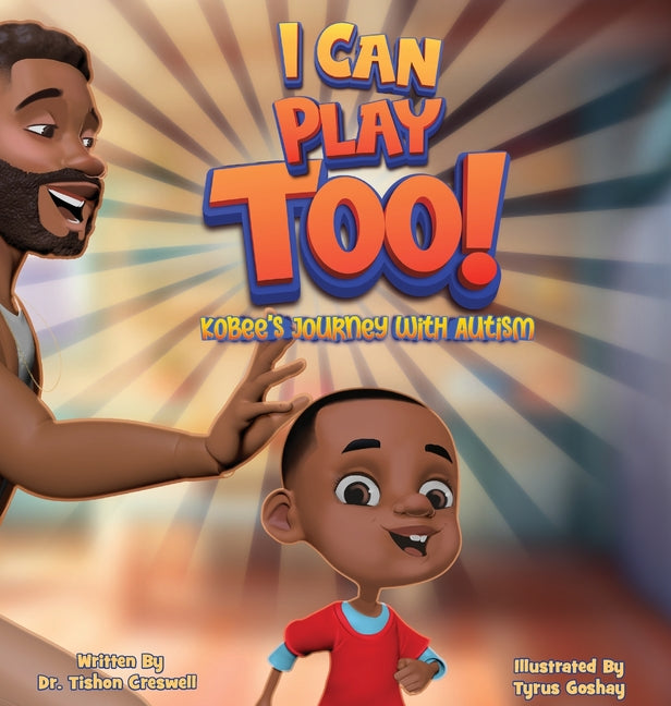 I Can Play Too!: KoBee's Journey With Autism - Hardcover by Books by splitShops