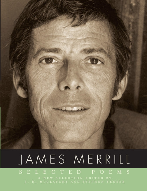 Selected Poems of James Merrill - Paperback by Books by splitShops