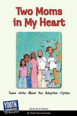 Two Moms in My Heart: Teens Write about the Adoption Option - Paperback by Books by splitShops