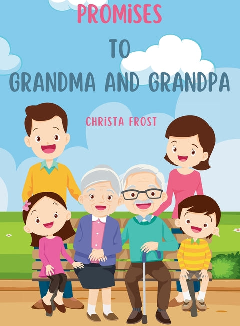 Promises to Grandma and Grandpa - Hardcover by Books by splitShops