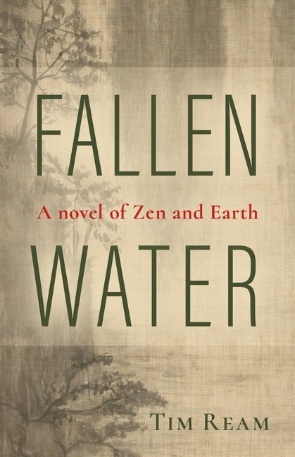 Fallen Water: A novel of Zen and Earth - Paperback by Books by splitShops