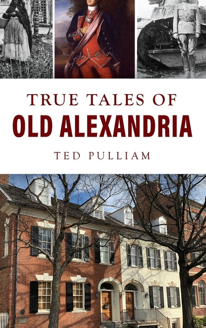 True Tales of Old Alexandria - Hardcover by Books by splitShops