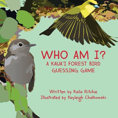 Who Am I? A Kaua'i Forest Bird Guessing Game - Paperback by Books by splitShops