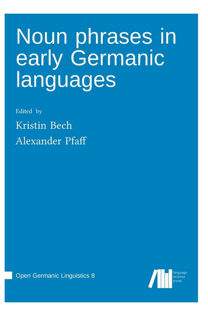 Noun phrases in early Germanic languages - Hardcover by Books by splitShops