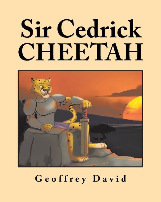 Sir Cedrick Cheetah - Paperback by Books by splitShops