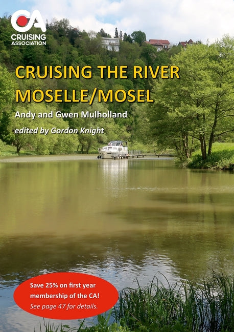 Cruising the River Moselle/Mosel: A guide to cruising the river from Neuves-Maison to Koblenz, with details of locks, moorings and facilities - Paperback by Books by splitShops