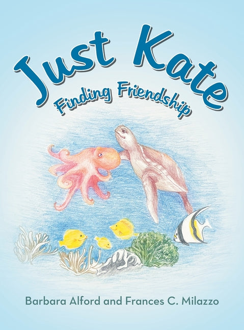 Just Kate: Finding Friendship - Hardcover by Books by splitShops