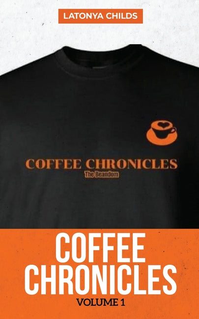 Coffee Chronicles: Volume 1 - Paperback by Books by splitShops