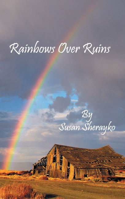 Rainbows Over Ruins - Hardcover by Books by splitShops