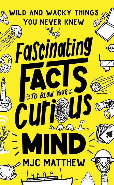 Fascinating Facts to Blow Your Curious Mind: Wild and Wacky Things You Never Knew - Paperback by Books by splitShops