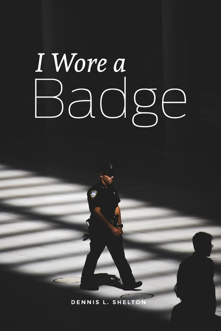 I Wore A Badge - Paperback by Books by splitShops