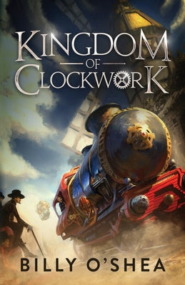 Kingdom of Clockwork - Paperback by Books by splitShops