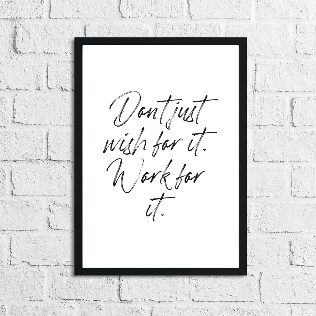 Don't Just Wish For it Inspirational Wall Decor Quote Print by WinsterCreations™ Official Store