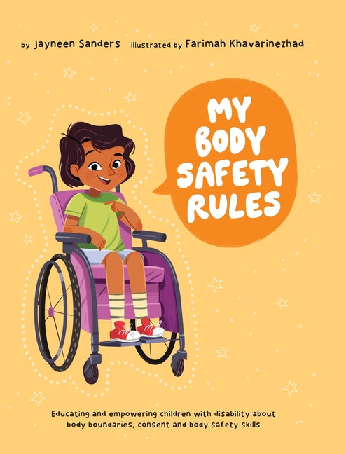 My Body Safety Rules: Educating and empowering children with disability about body boundaries, consent and body safety skills - Hardcover by Books by splitShops