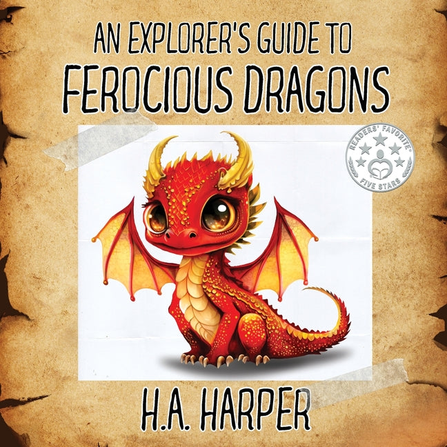 An Explorer's Guide to Ferocious Dragons - Paperback by Books by splitShops