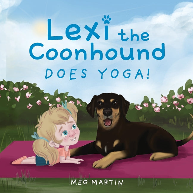 Lexi the Coonhound Does Yoga! - Paperback by Books by splitShops