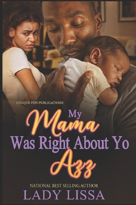 My Mama Was Right About Yo Azz - Paperback by Books by splitShops