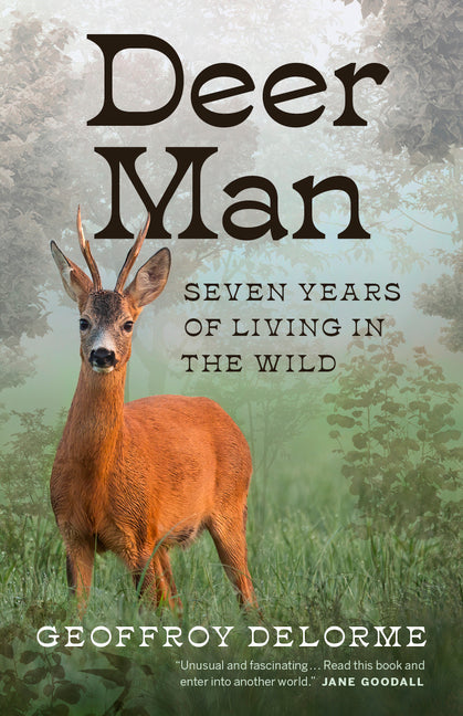 Deer Man: Seven Years of Living in the Wild - Paperback by Books by splitShops