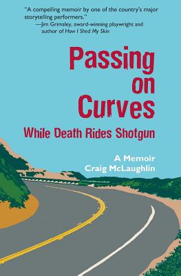 Passing on Curves: While Death Rides Shotgun - Paperback by Books by splitShops