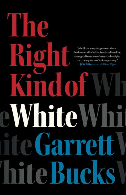 The Right Kind of White: A Memoir - Hardcover by Books by splitShops