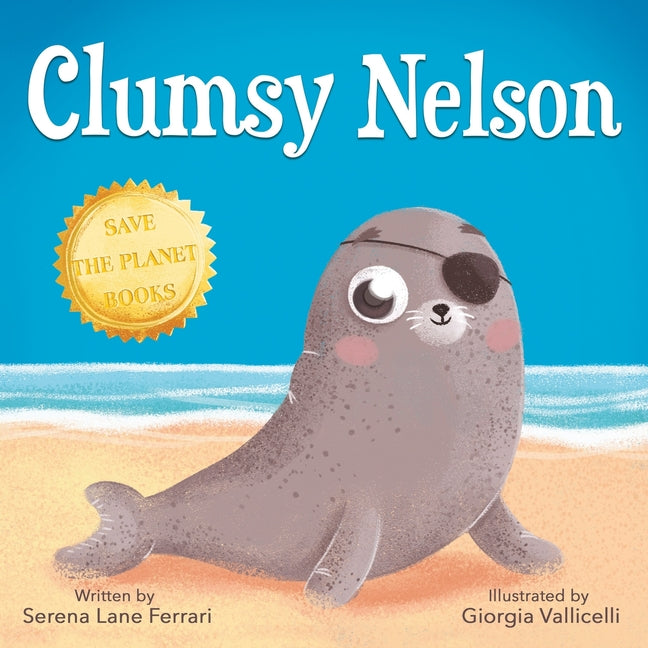 Clumsy Nelson: A story of Self-esteem, Bravery, Grit, Friendship with an Environmental message - Paperback by Books by splitShops